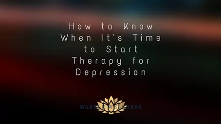 How to Know When It's Time to Start Therapy for Depression