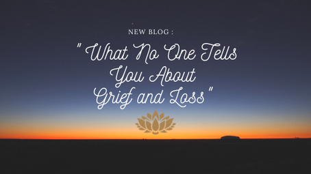 What No One Tells You About Grief and Loss