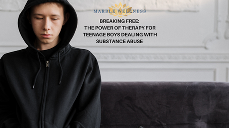 Breaking Free: The Power of Therapy for Teenage Boys Dealing with Substance Abuse in St. Louis
