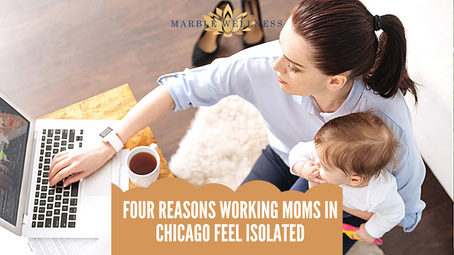 Four Reasons Working Moms In Chicago Feel Isolated