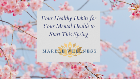 Four Healthy Habits for Your Mental Health to Start This Spring