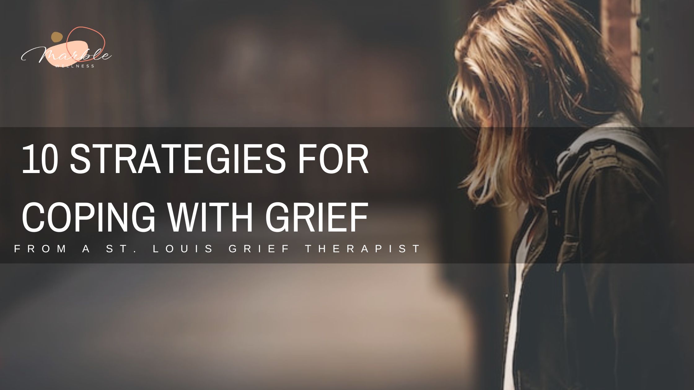 Strategies For Coping with Grief blog cover