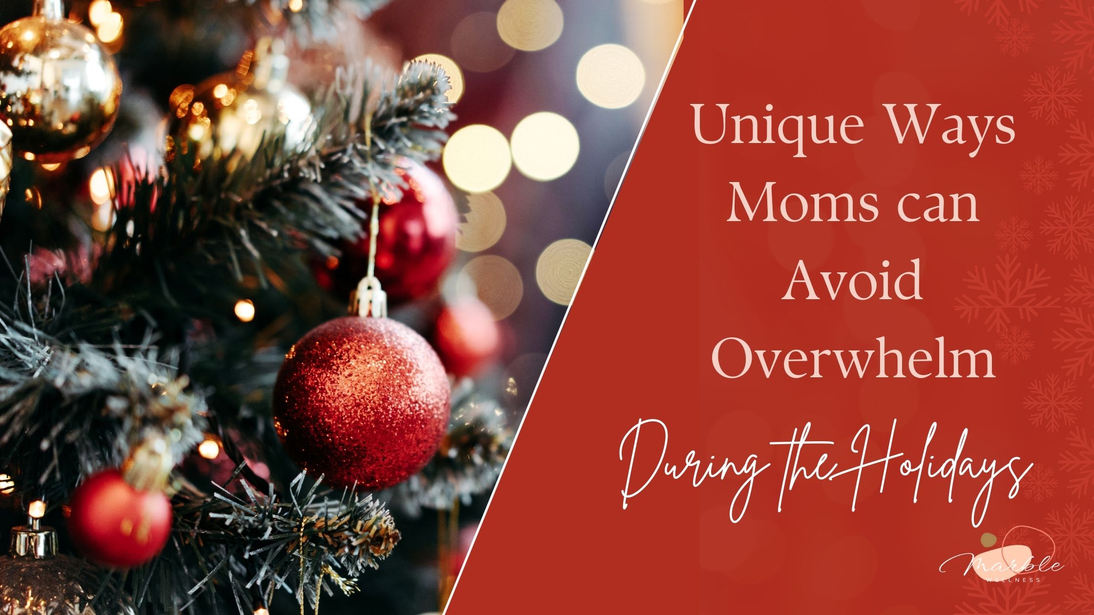 Unique Ways Moms can Avoid Overwhelm During the Holidays from a St. Louis therapist. Call today to schedule a meeting.