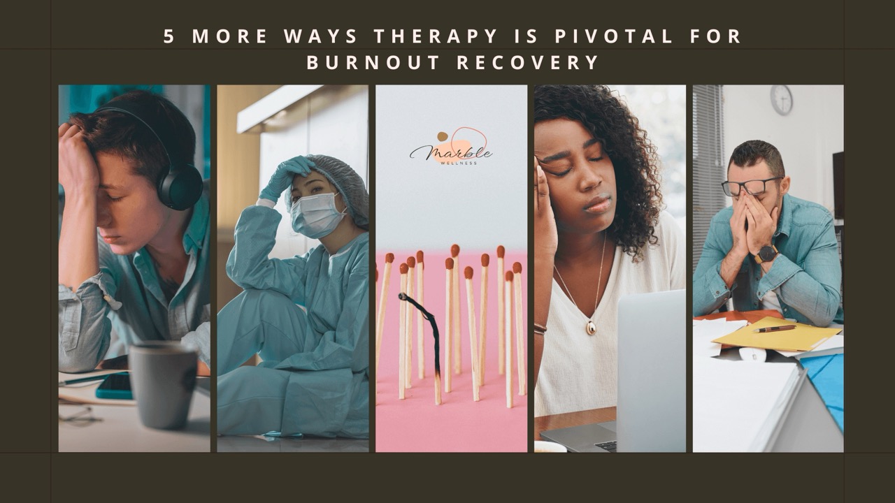 Blog post cover for "5 More Ways Chicago Therapy Is Pivotal for Burnout Recovery" written by a West Loop Therapist for work burnout.