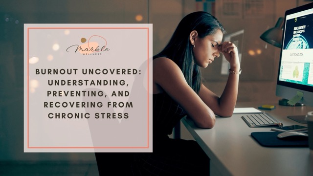 Blog post "Burnout Uncovered: Understanding, Preventing, and Recovering from Chronic Stress from a St. Louis, MO therapist."