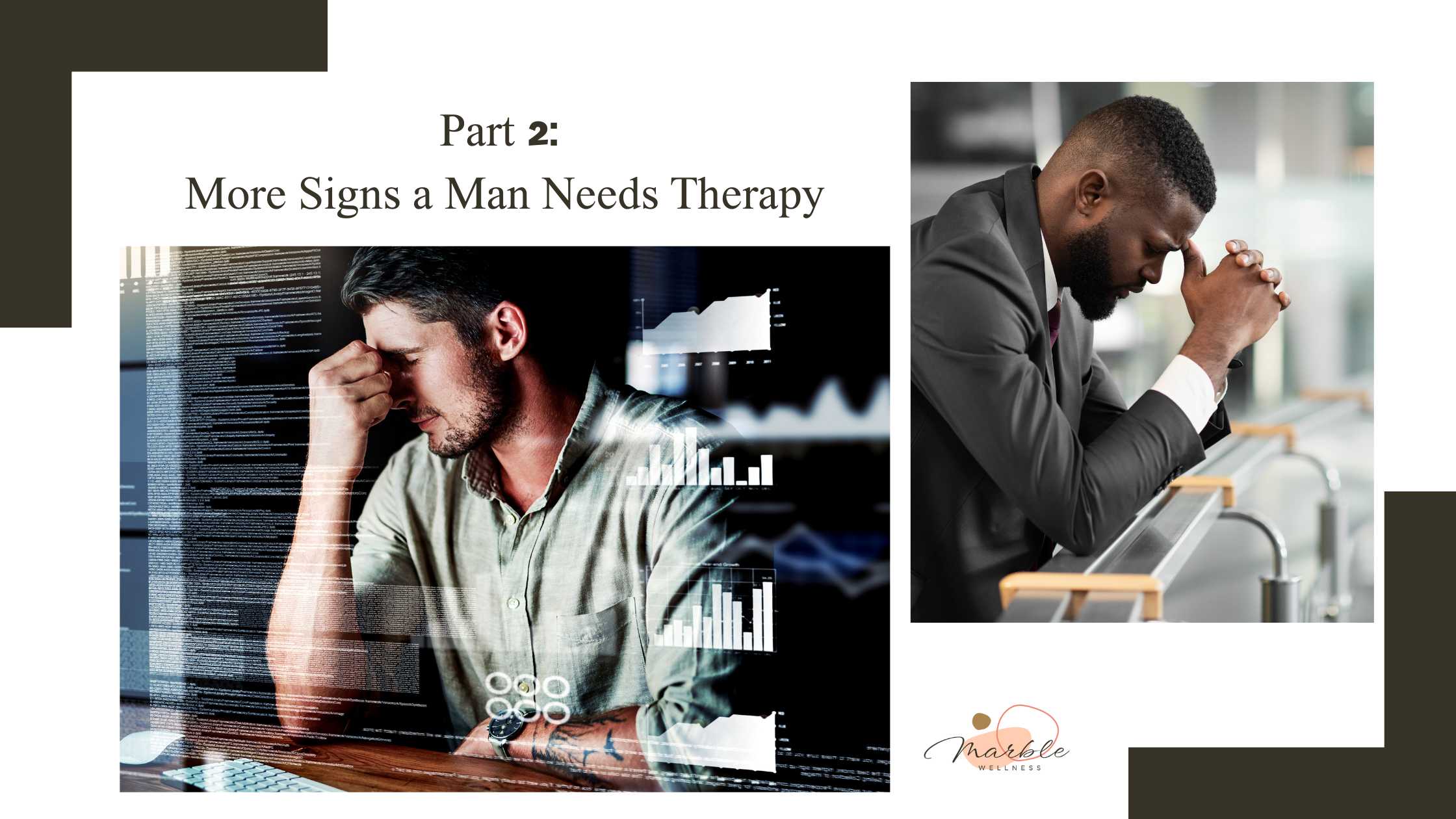 Blog post cover with men, "More Signs a Man Needs Therapy" from an STL therapist for men.