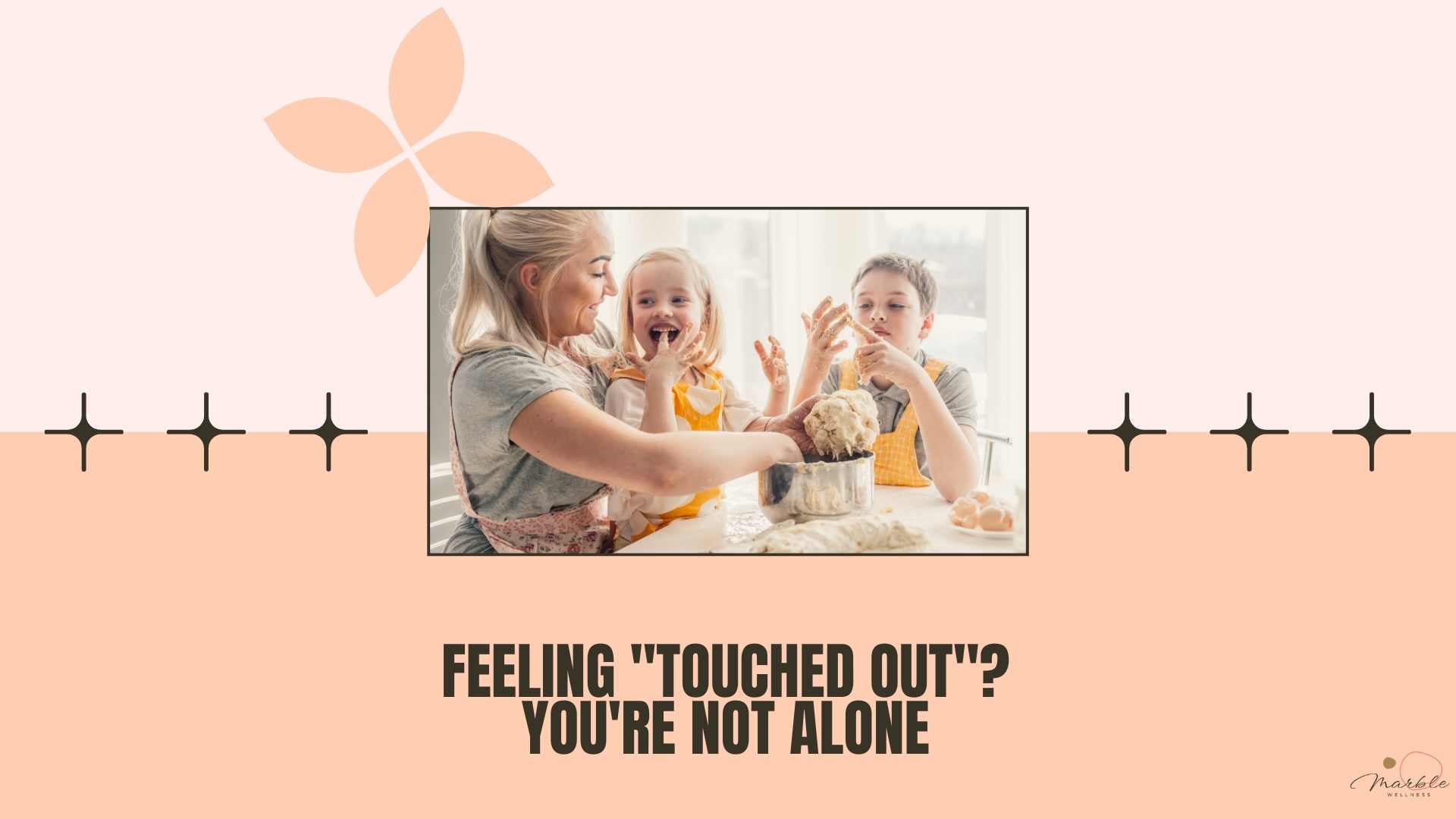 Overwhelmed mom with kids around, with text "Feeling Touched Out You're NOT Alone" from a St. Louis therapist blog.