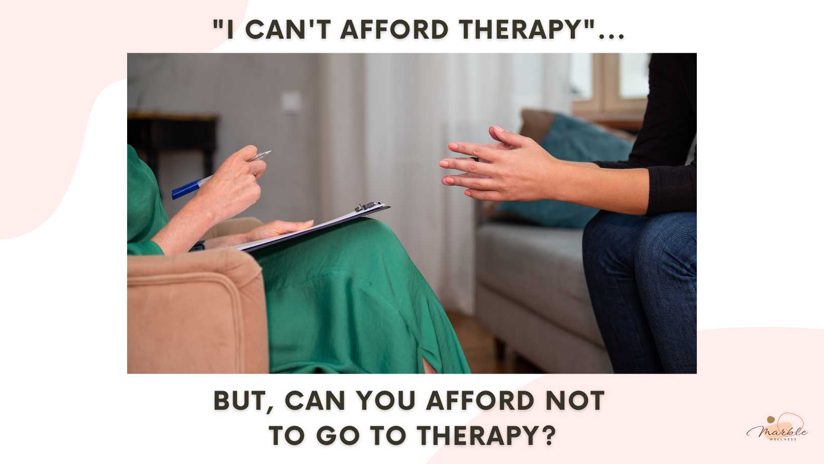 People in chairs across from each other, with text for blog post from STL therapist in Ballwin: "I can't afford therapy...But, can you afford NOT to go to therapy?"