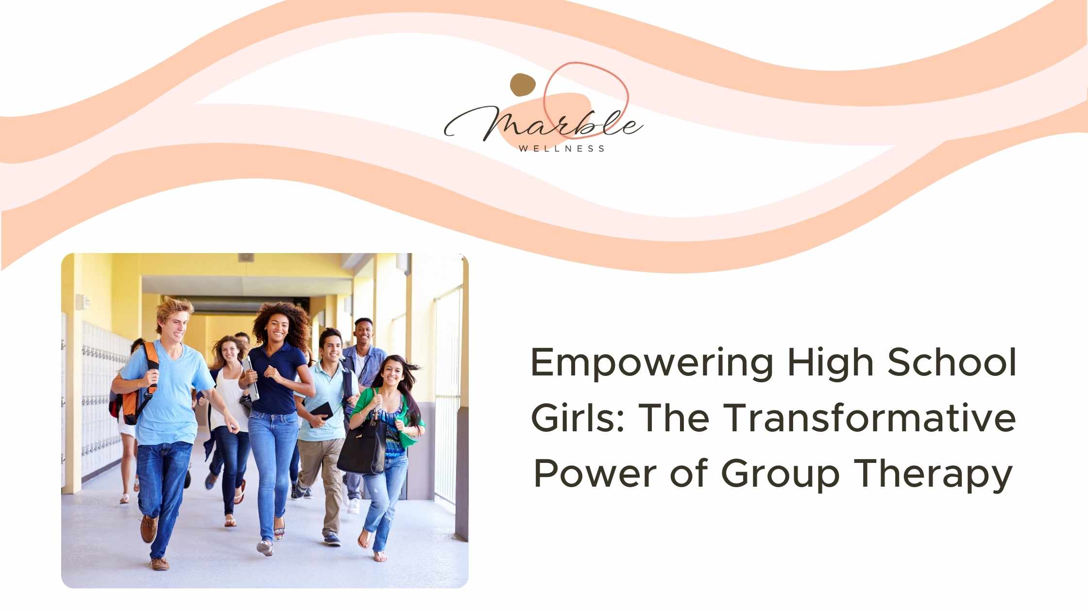 Group of high school girls who look happy and thriving in a high school hallway. Text reads: "Empowering High School Girls The Transformative Power of Group Therapy" from a St. Louis, MO therapist in Ballwin.