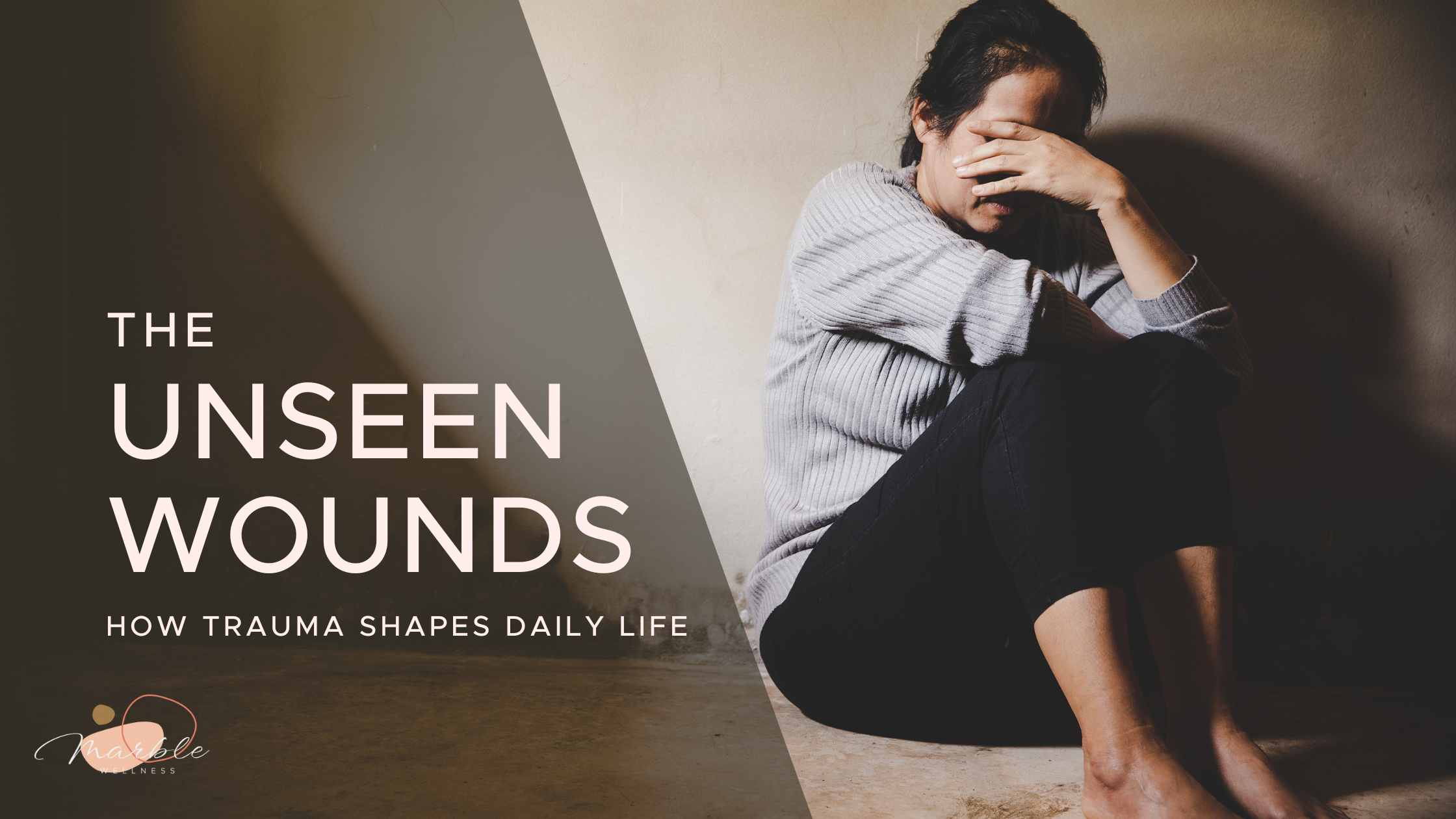 Woman sitting on the ground, looking upset and uncomfortable. Text "The Unseen Wounds How Trauma Shapes Daily Life" a blog post from a Ballwin, MO trauma therapist doing EMDR therapy and trauma treatment in Missouri.