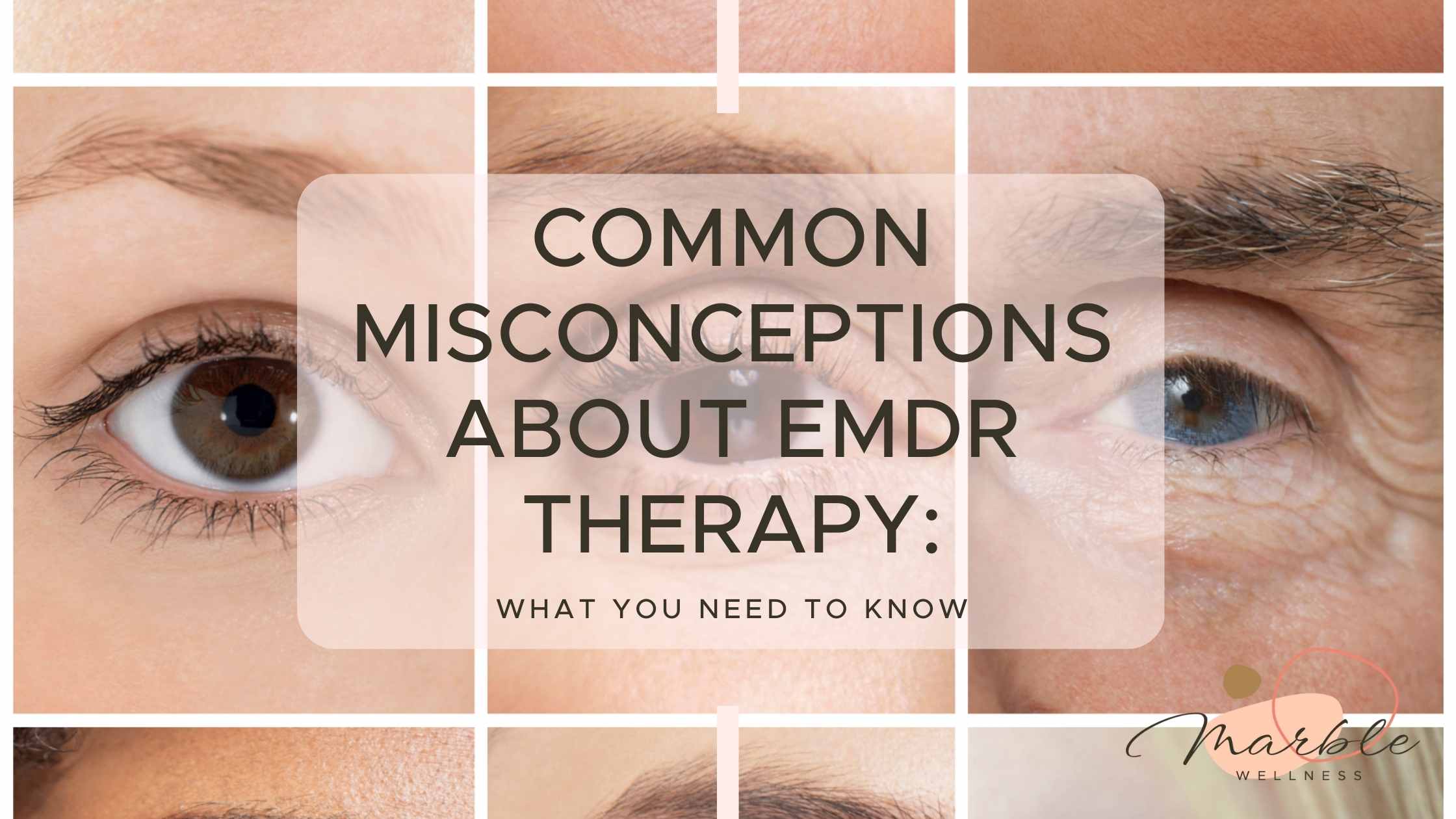 People's eyes with text "Common Misconceptions About EMDR Therapy What You Need to Know" EMDR therapy in Ballwin MO is available for you, even via online therapy in Missouri for virtual EMDR.