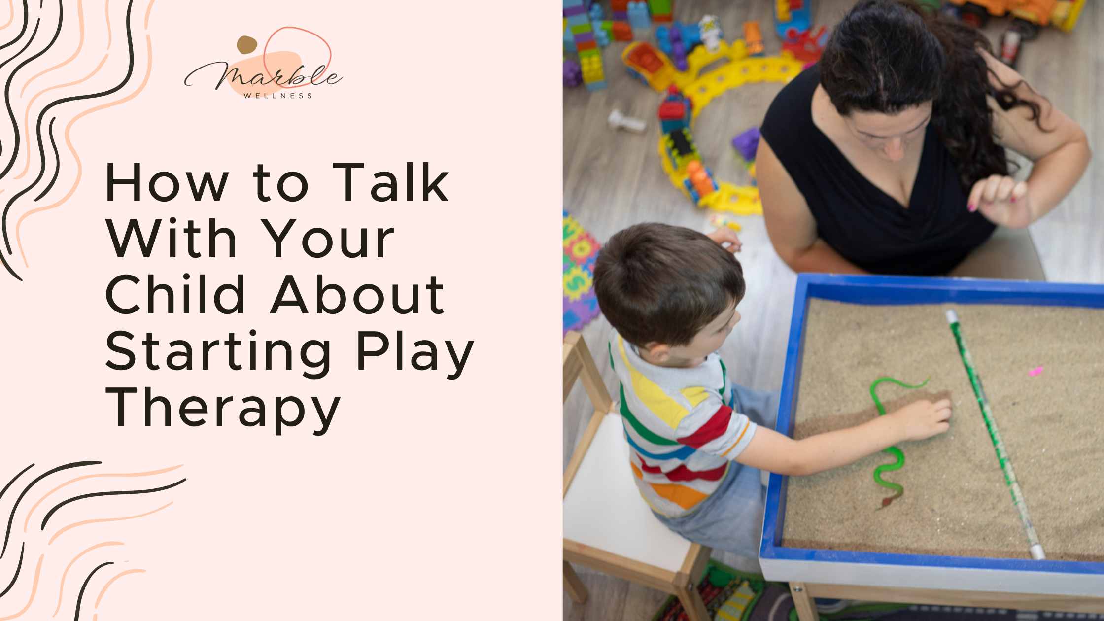 How to Talk With Your Child About Starting Play Therapy