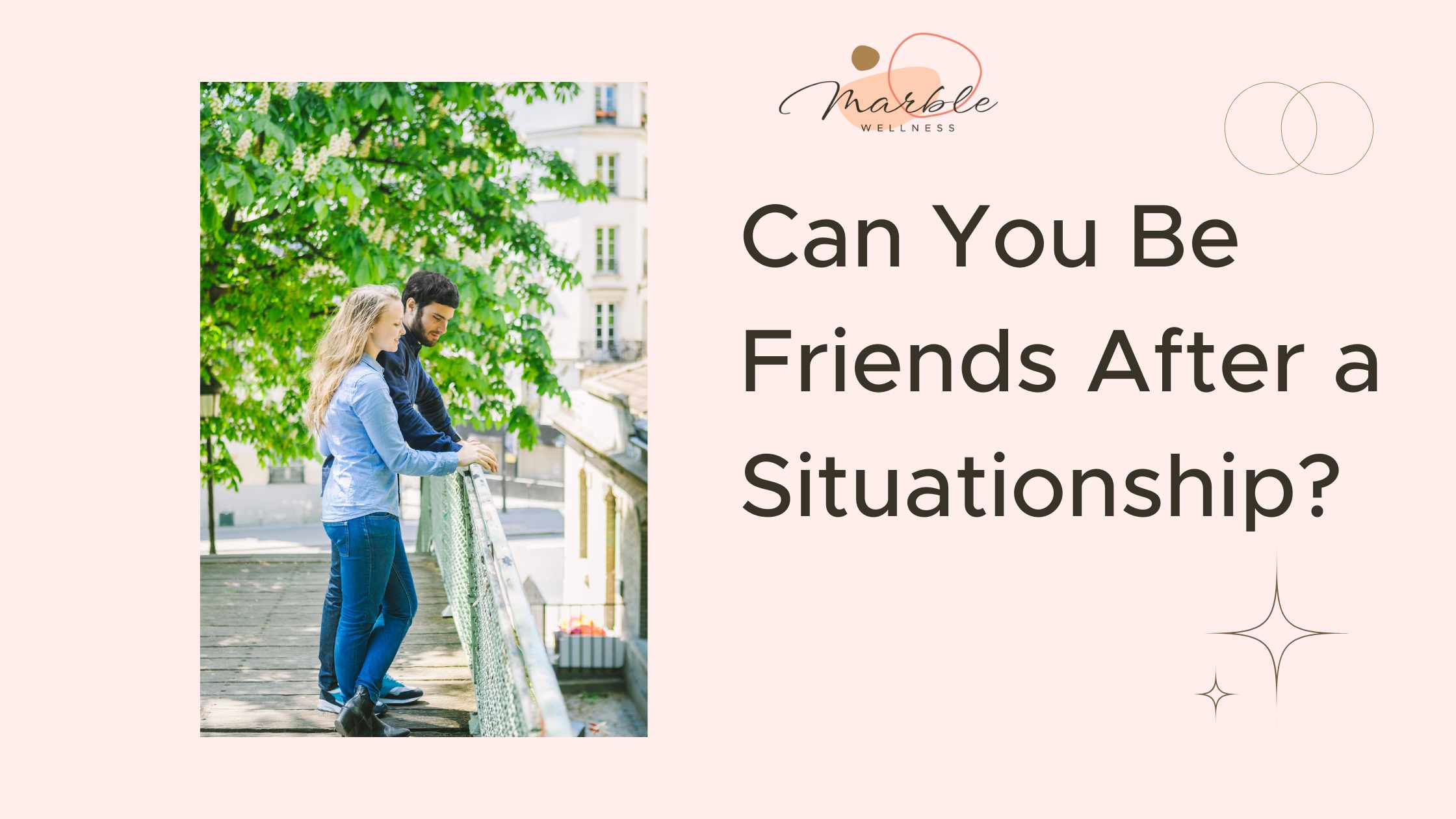 Two people standing next to each other at a railing in the city with text "Can You Be Friends After a Situationship" in St. Louis, MO. Talk with a Ballwin therapist about how to deal with a breakup in the St. Charles County area.