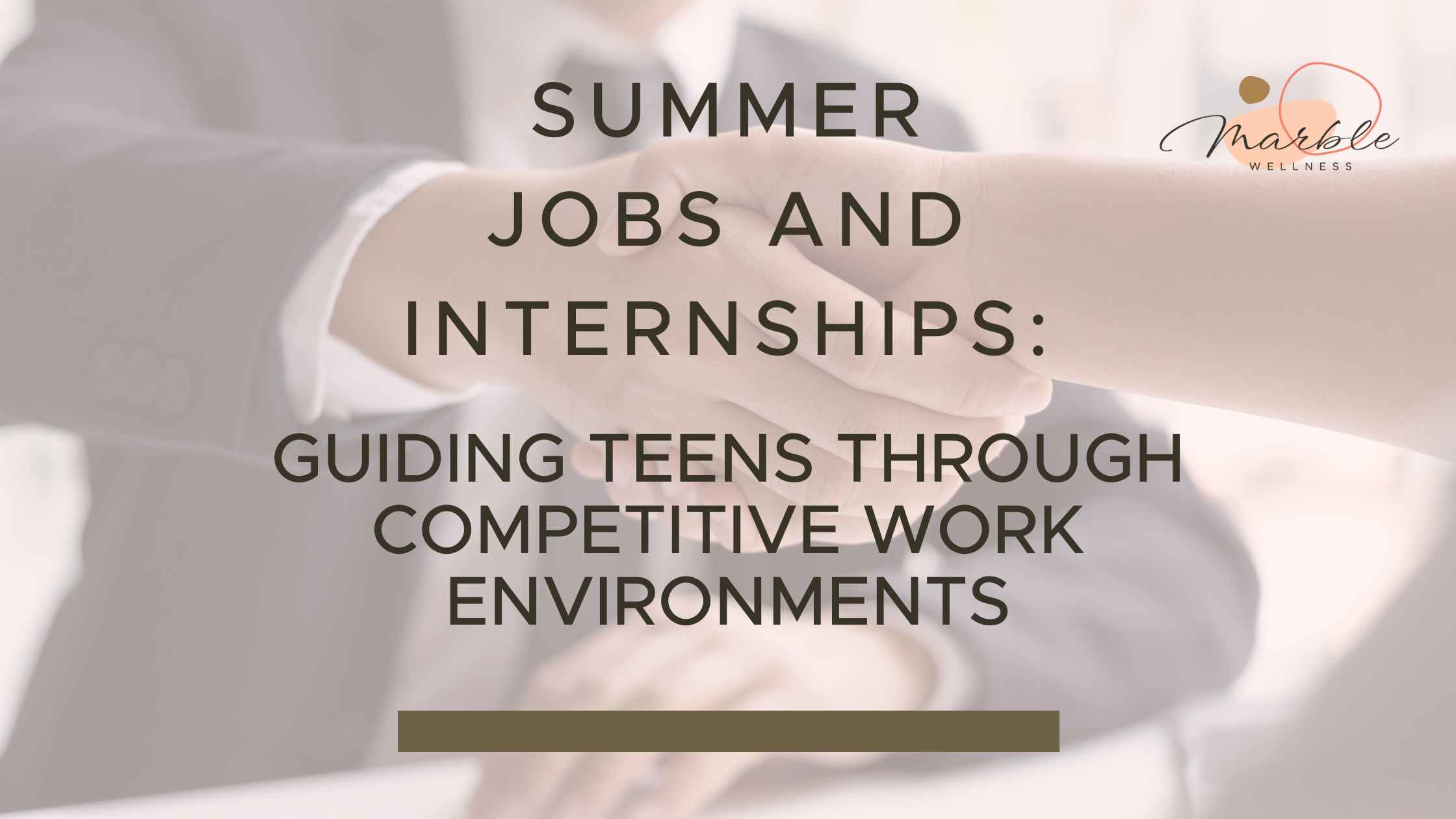 Summer Jobs and Internships: A Parent’s Guide to Helping Teens Thrive in Competitive Work Environments
