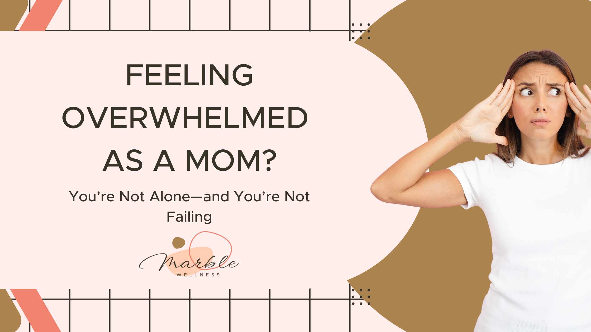 Feeling Overwhelmed as a Mom You’re Not Alone—and You’re Not Failing and You're not Alone Blog post cover. Get postpartum support and postpartum counseling here.