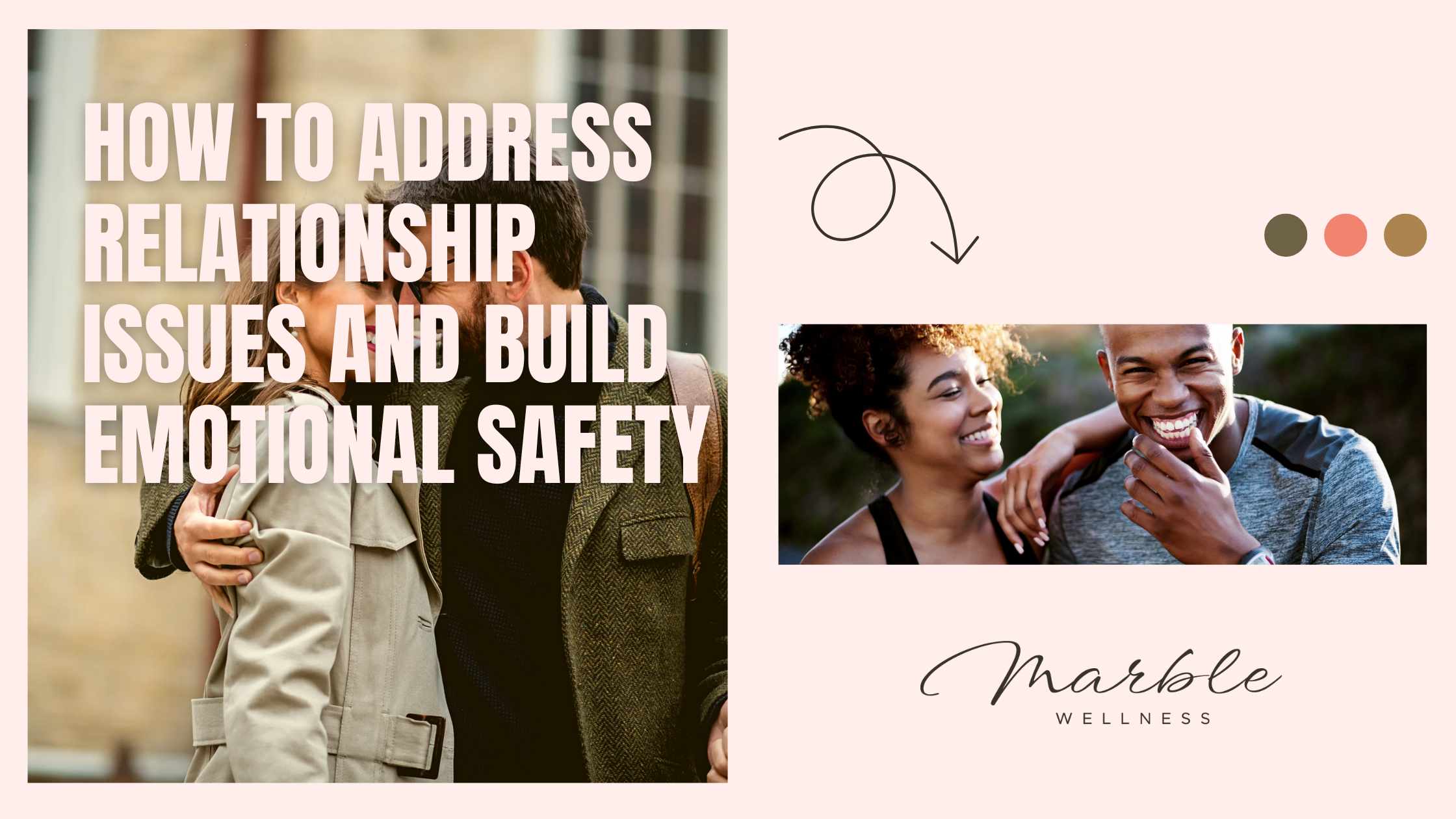 Blog post cover with text "How to Address Relationship Issues and Build Emotional Safety" with a St. Louis area couples therapist.