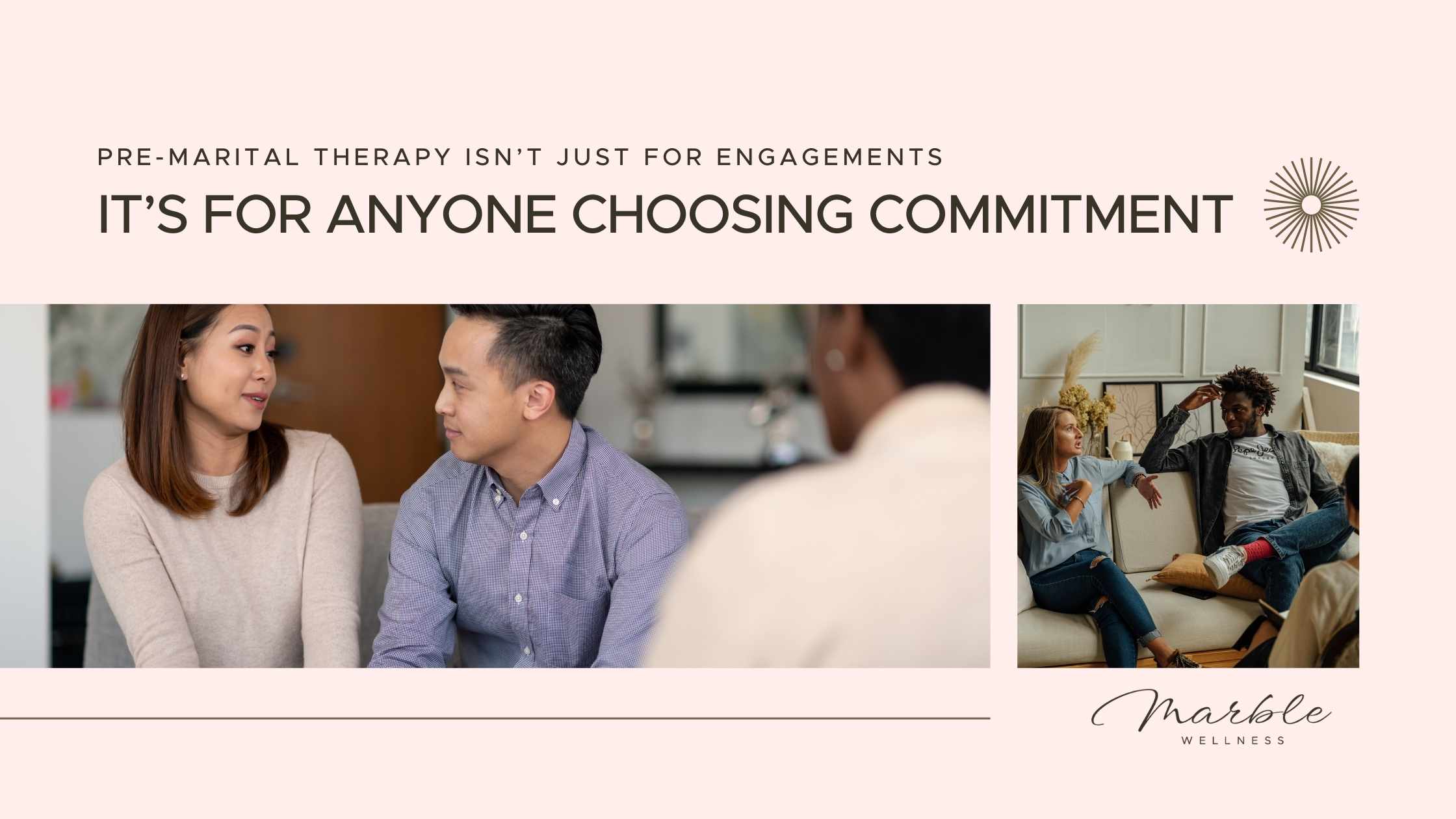 Premarital Counesling Isn’t Just for Engagements—It’s for Anyone Choosing Commitment