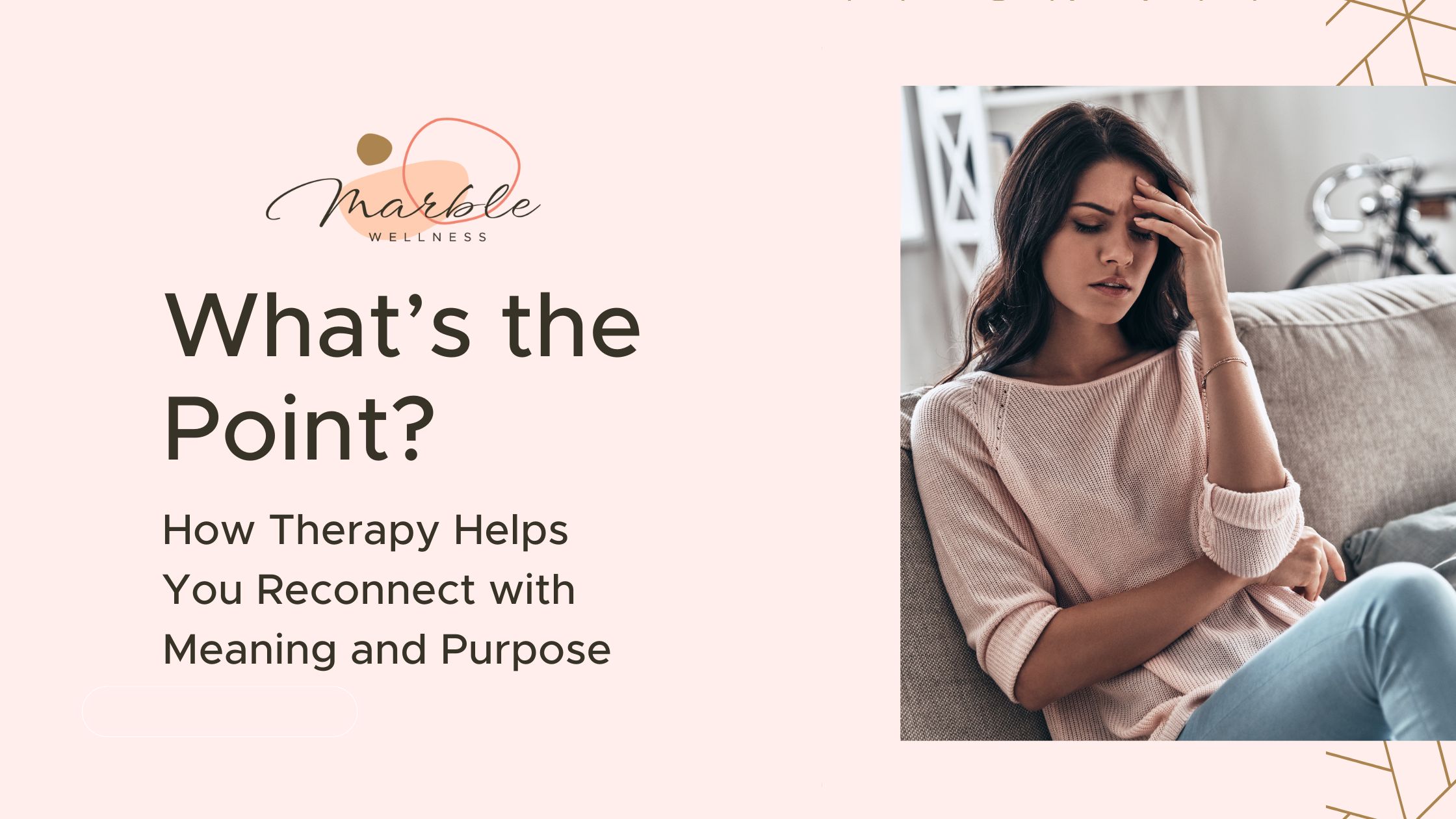 What’s the Point How Therapy Helps You Reconnect with Meaning and Purpose blog post cover. STL therapist can help you thrive!