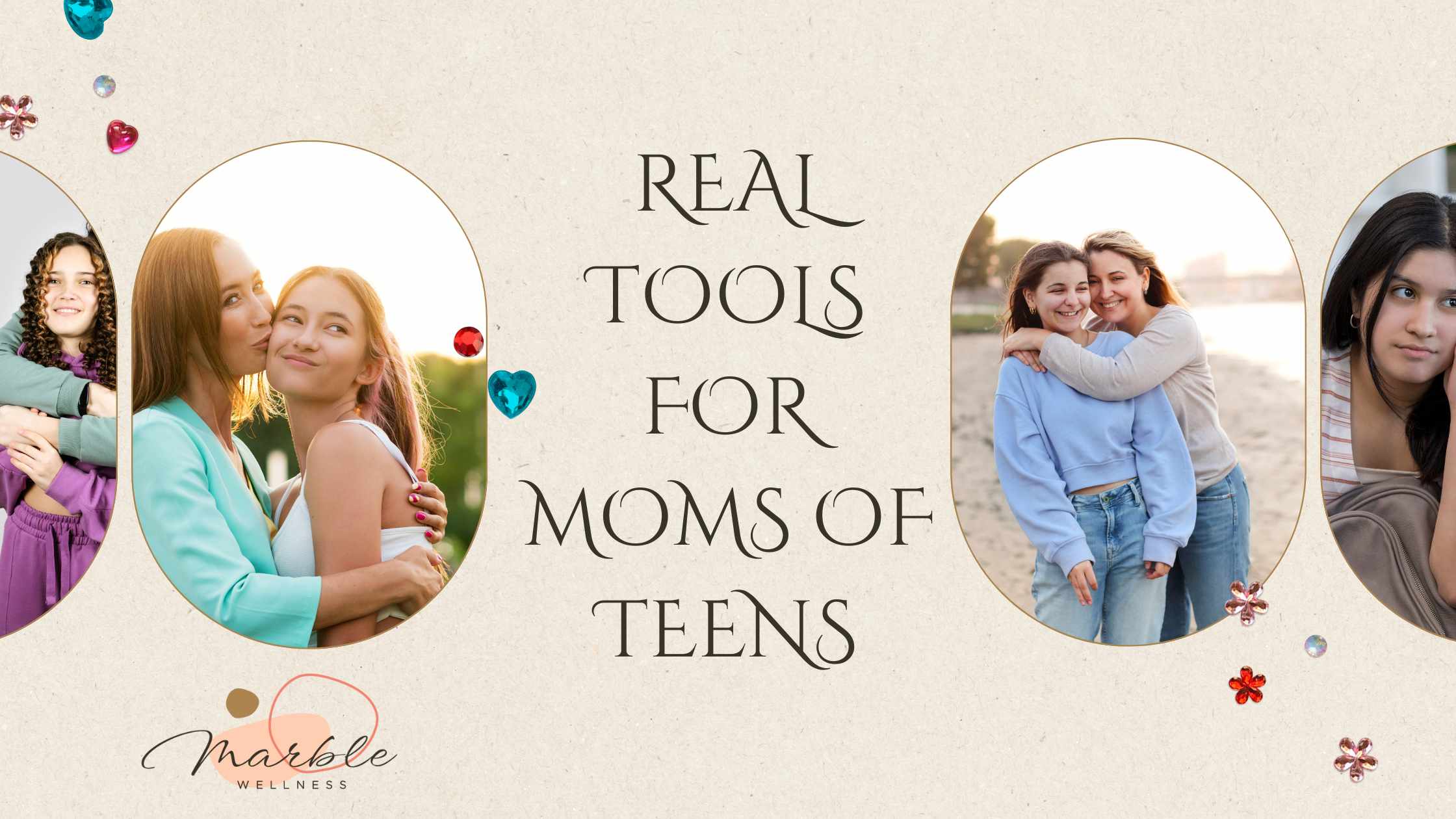 Blog post cover with moms and teenagers with title "What Helps (Even If It Doesn’t Fix Everything) Real Tools for Moms of Teens"