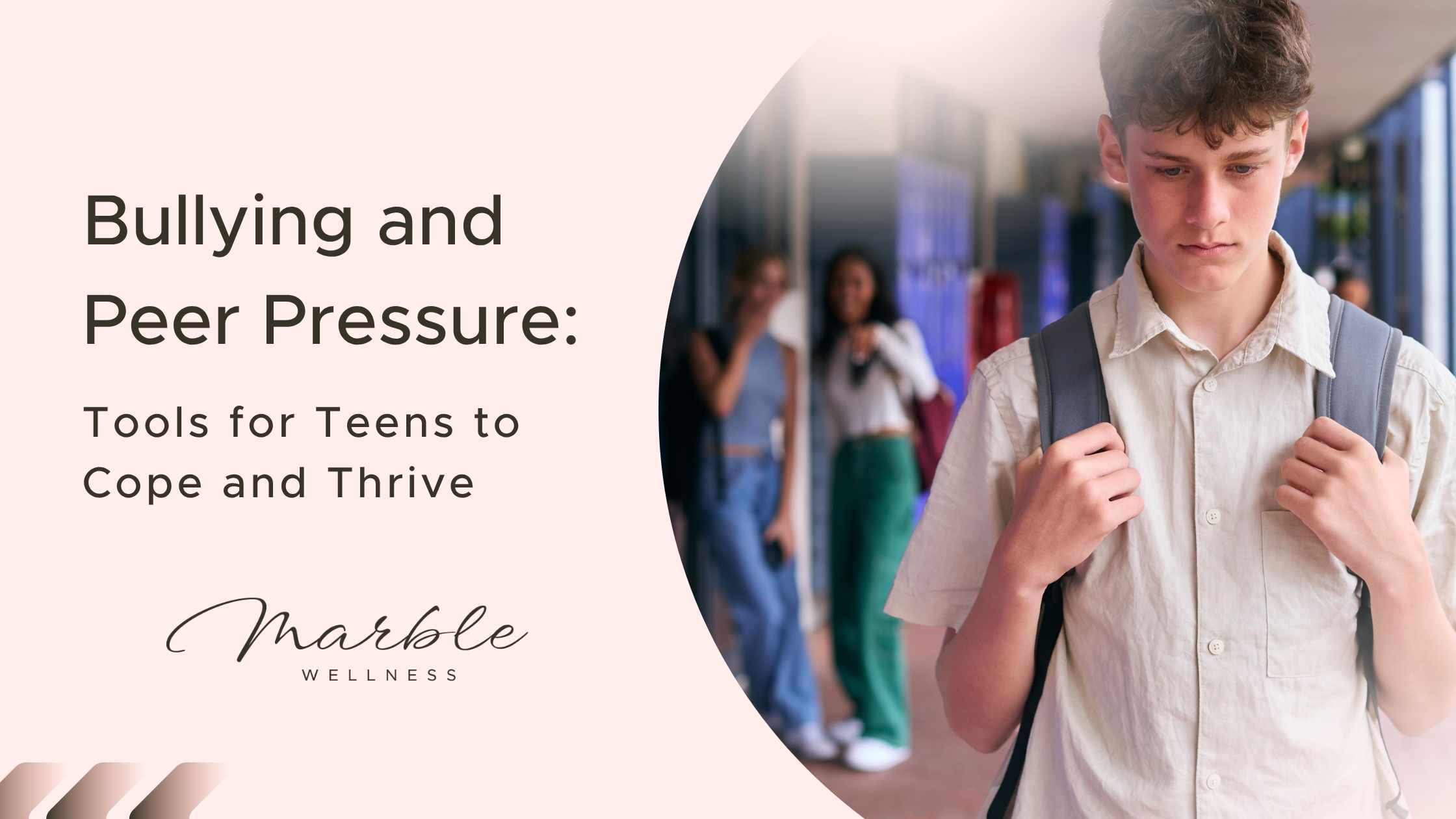 Bullying and Peer Pressure: Tools for Teens to Cope and Thrive from a St. Louis therapist for teenagers in Ballwin, MO.