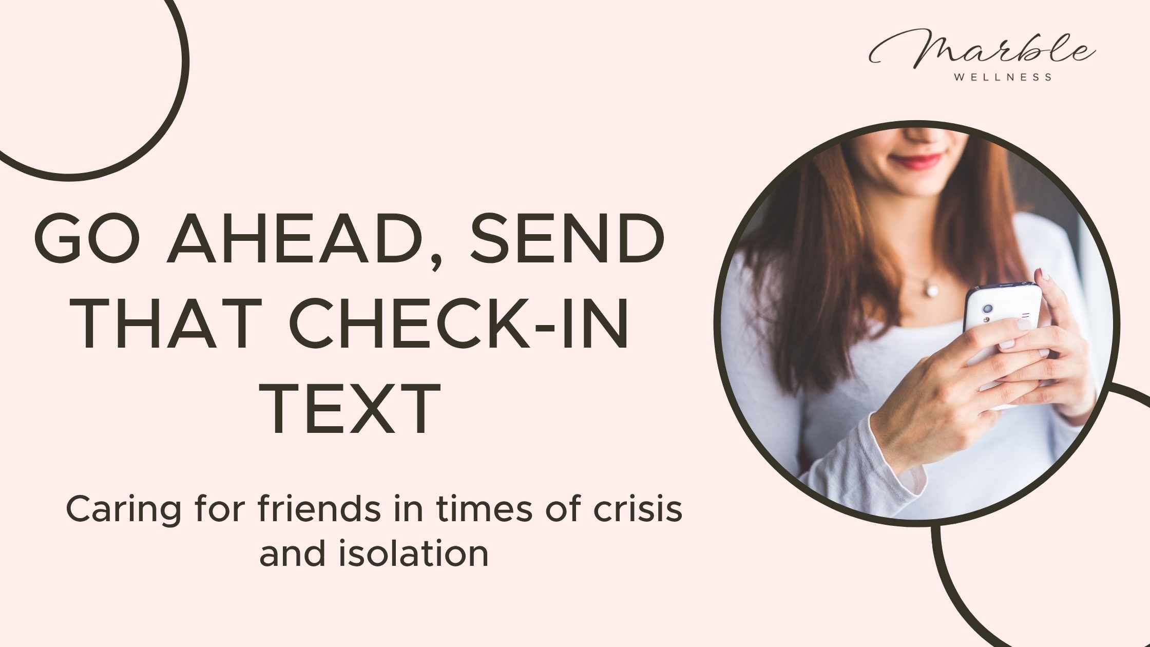 Go ahead, Send that Check-in Text blog post cover. Signs your friend is depressed.